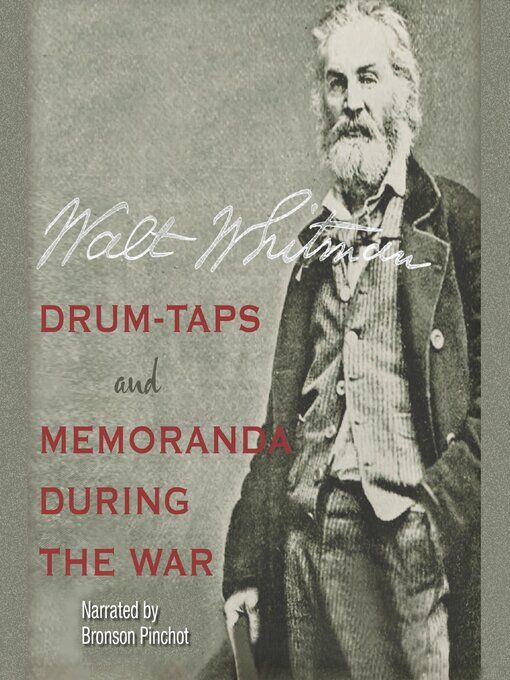 Title details for Drum-Taps and Memoranda During the War by Walt Whitman - Available